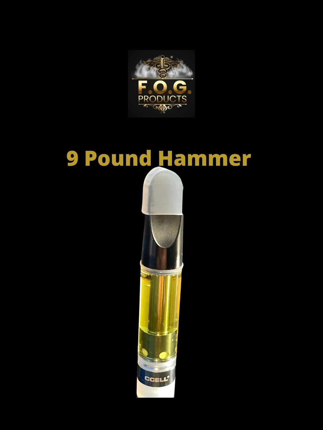 9 Pound Hammer FOG 1G Distillate *4 FOR $65*