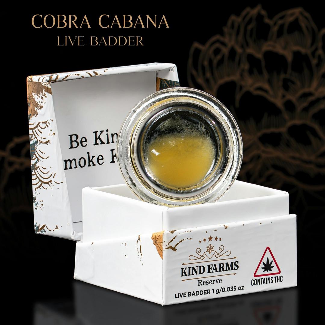 Cobra Cabana Live Badder - Kind Farms Reserve