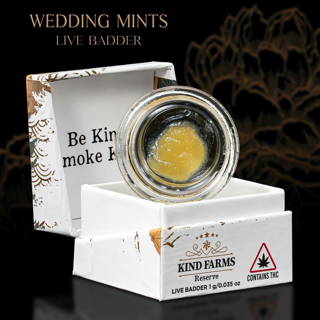 Wedding Mints Live Badder - Kind Farms Reserve