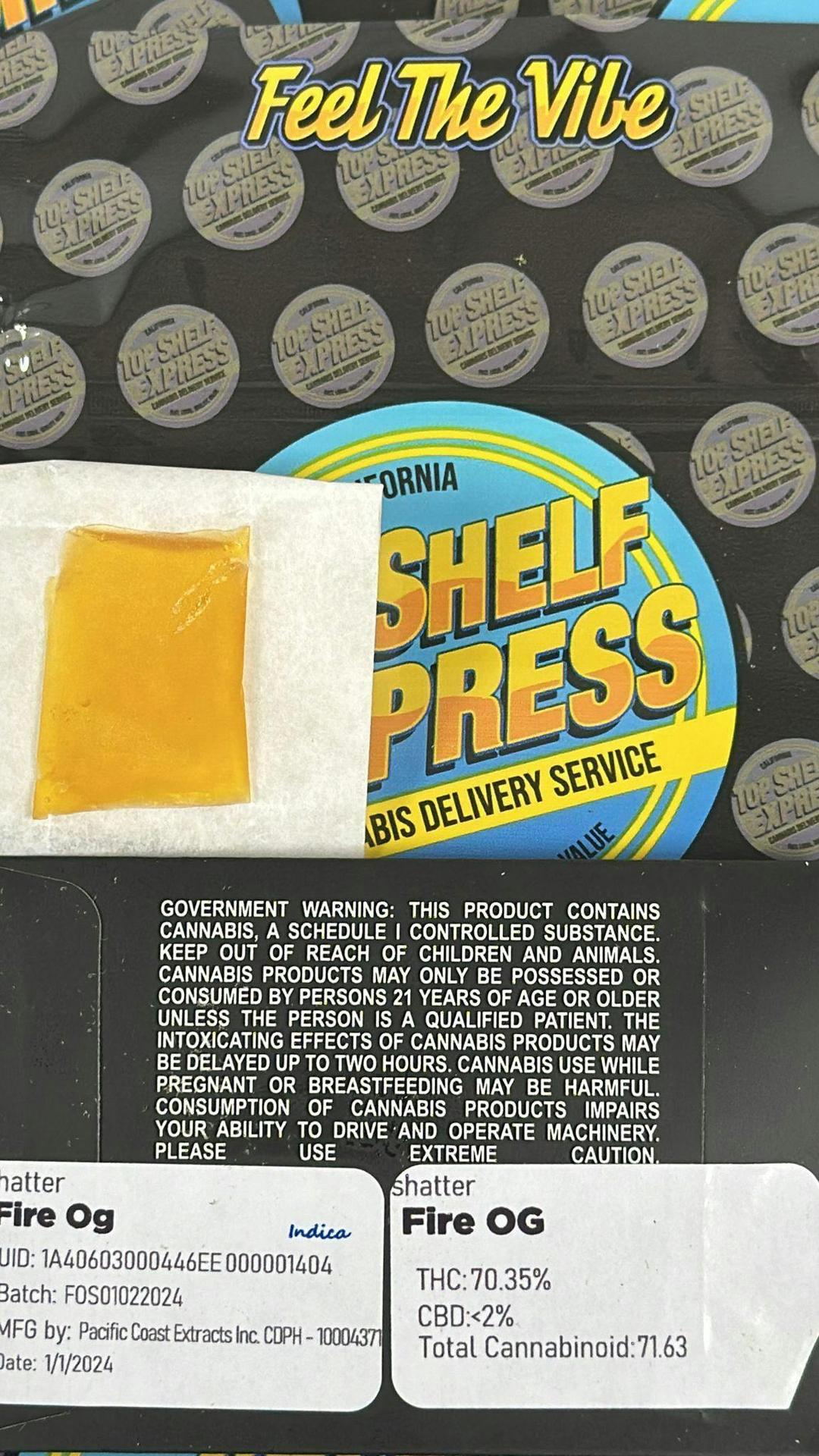 Fire OG Shatter (1g)**NEW LOWER PRICE 20g or 6/$100***