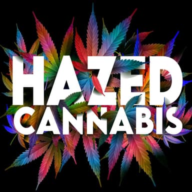 Hazed Cannabis