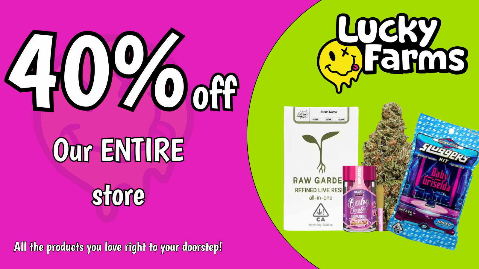 Lucky Farms -Chino storefront banner - recreational marijuana delivery